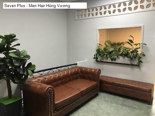 Hình ảnh Seven Plus - Men Hair Hùng Vương